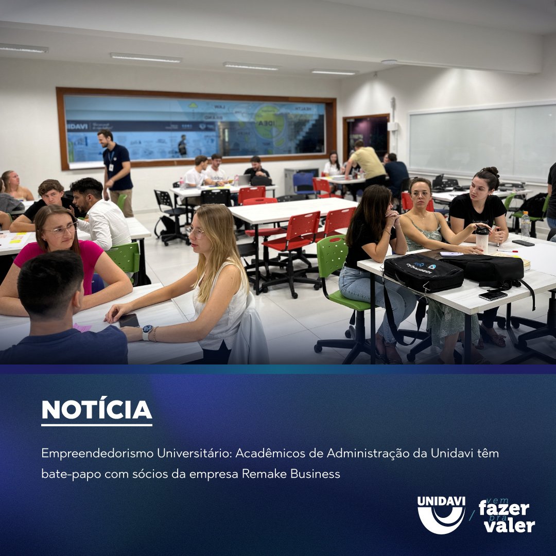 Empreendedorismo Universitário: Acadêmicos de Administração da Unidavi têm bate-papo com sócios da empresa Remake Business